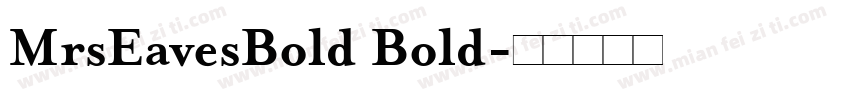 MrsEavesBold Bold字体转换